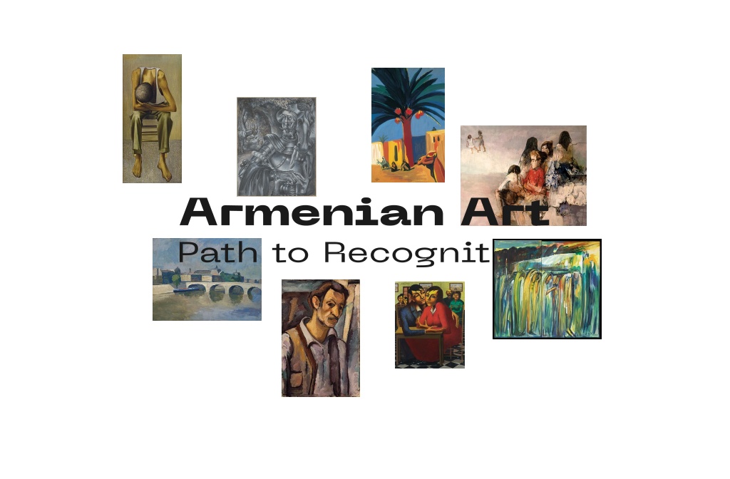 Armenian Art: Path to Recognition